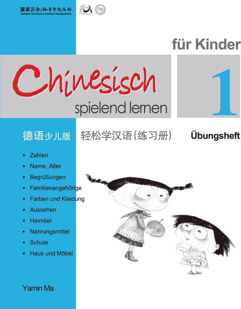 Chinesisch Spielend Lernen für Kinder - Übungsheft 1 - Yamin Ma