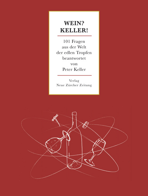 Wein? Keller! - Peter Keller