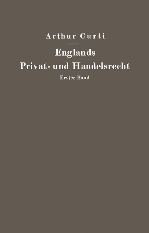 Englands Privat- und Handelsrecht - Arthur Curti