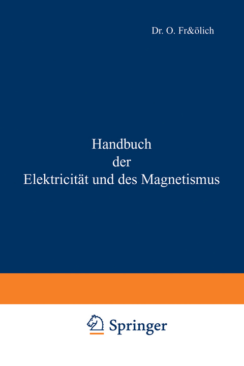 Handbuch der Elektricität und des Magnetismus - O. Frölich