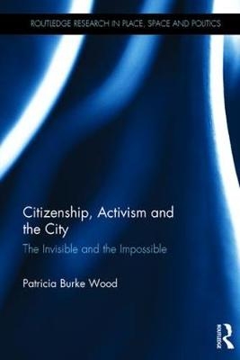 Citizenship, Activism and the City - Patricia Burke Wood