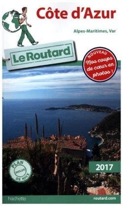 Guide Du Routard Cote D'Azur 2017 -  Collectif