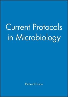 Current Protocols in Microbiology - Richard Coico