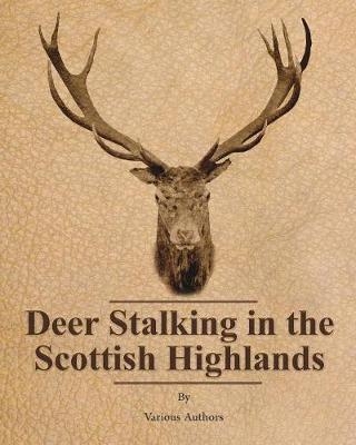 Deer Stalking in the Scottish Highlands -  Various