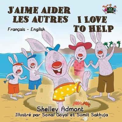 J'aime aider les autres I Love to Help - Shelley Admont, KidKiddos Books