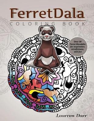 FerretDala Coloring Book - Laurren Darr