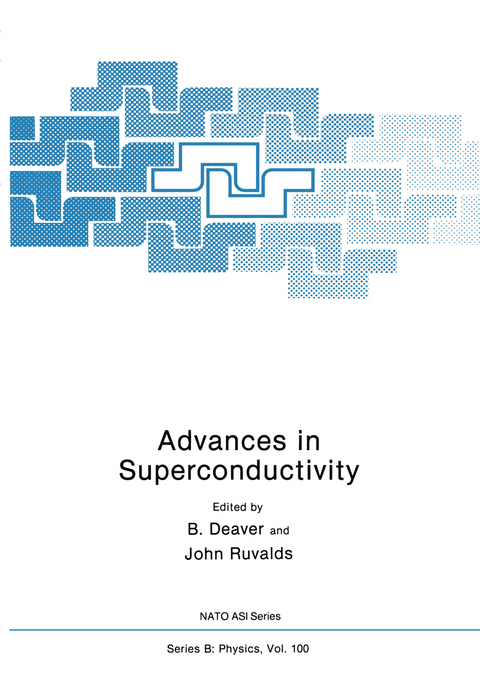 Advances in Superconductivity - J. Deaver, B.S. Deaver, J. Ruvalds