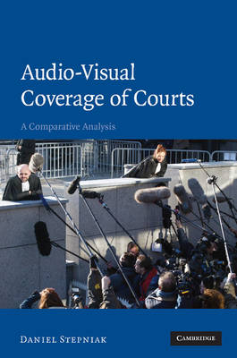 Audio-visual Coverage of Courts - Daniel Stepniak