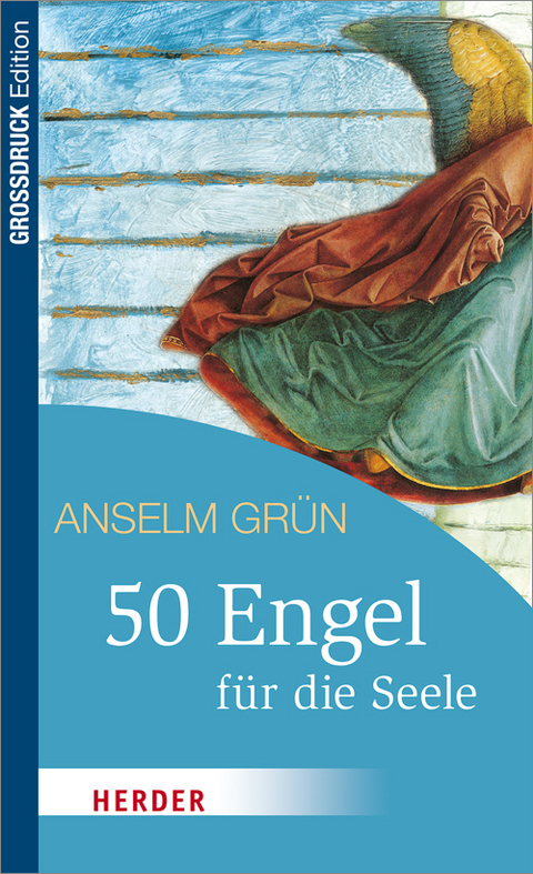 50 Engel für die Seele - Anselm Grün