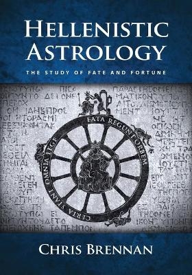 Hellenistic Astrology - Chris Brennan