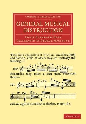 General Musical Instruction - Adolf Bernhard Marx