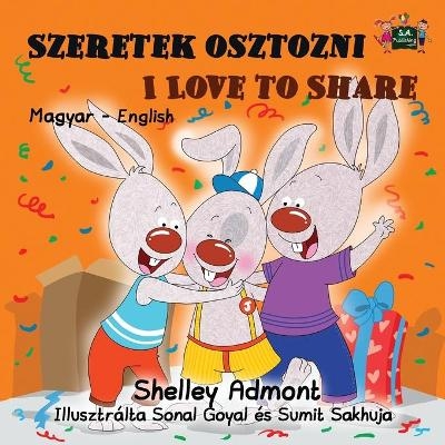 Szeretek osztozni I Love to Share - Shelley Admont, KidKiddos Books