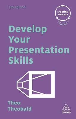 Develop Your Presentation Skills - Theo Theobald