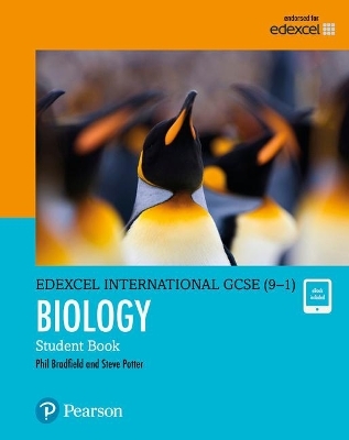 Pearson Edexcel International GCSE (9-1) Biology Student Book - Philip Bradfield, Steve Potter