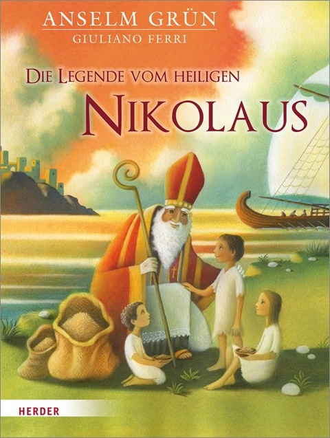 Die Legende vom heiligen Nikolaus - Anselm Grün