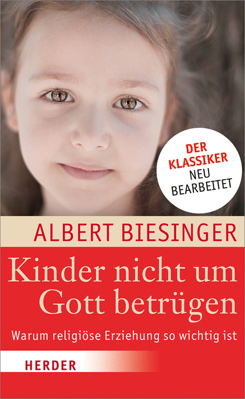 Kinder nicht um Gott betrügen - Albert Biesinger