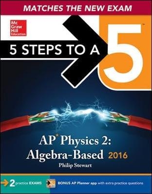 5 Steps to a 5 AP Physics 2: Algebra-based 2016 - Christopher Bruhn