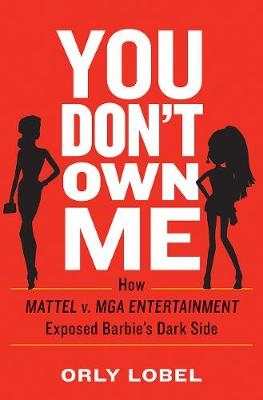 You Don't Own Me - Orly Lobel