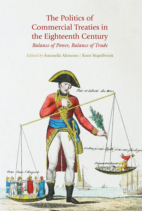The Politics of Commercial Treaties in the Eighteenth Century - 