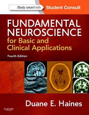 Fundamental Neuroscience for Basic and Clinical Applications - Duane E. Haines