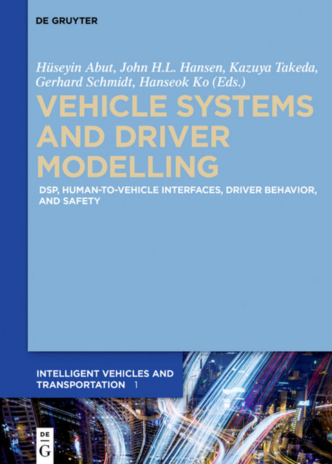 Vehicle Systems and Driver Modelling - 