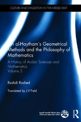 Ibn al-Haytham's Geometrical Methods and the Philosophy of Mathematics - 