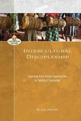 Intercultural Discipleship - W Moon