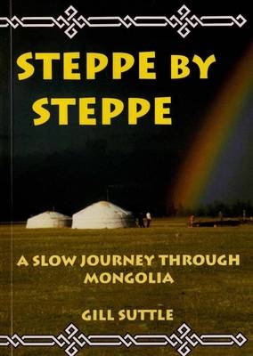 Steppe by Steppe - Gill Suttle