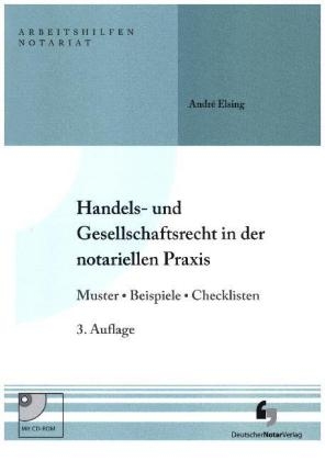 Handels- und Gesellschaftsrecht in der notariellen Praxis