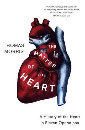 The Matter of the Heart - Thomas Morris