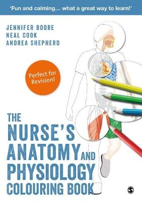 The Nurse′s Anatomy and Physiology Colouring Book - Jennifer Boore, Neal Cook, Andrea Shepherd