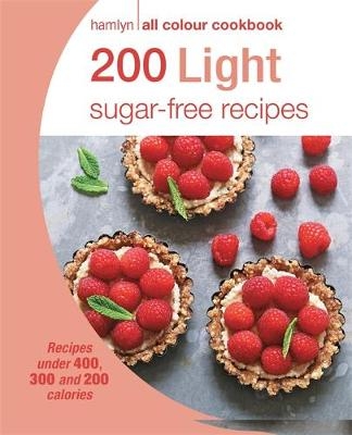 Hamlyn All Colour Cookery: 200 Light Sugar-free Recipes - Joy Skipper