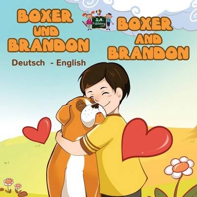 Boxer und Brandon Boxer and Brandon - Inna Nusinsky, KidKiddos Books