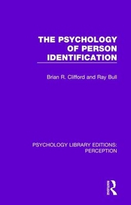 The Psychology of Person Identification - Brian Clifford, Ray Bull