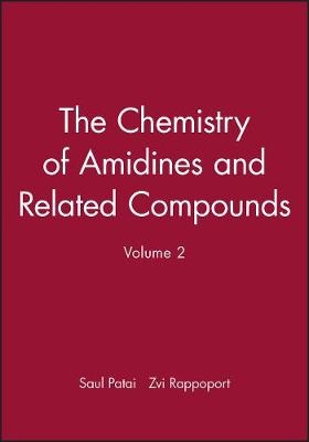 The Chemistry of Amidines & Related Compounds V 2 - S Patai