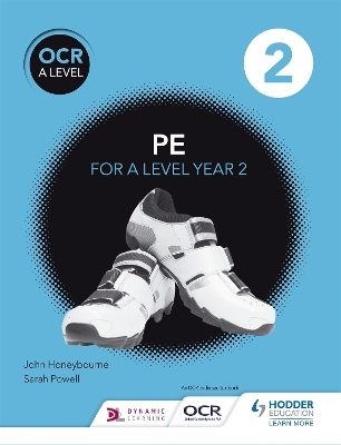 OCR A Level PE Book 2 - John Honeybourne, Sarah Powell