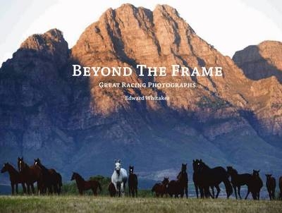 Beyond the Frame - Edward Whitaker