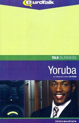 Talk Business - Yoruba -  EuroTalk Ltd.