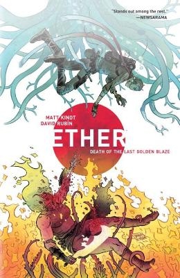 Ether Volume 1: Death of the Last Golden Blaze - David Rubin