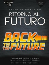 Audiofilm. Ritorno al futuro - Piero Di Domenico