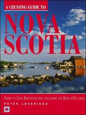 A Cruising Guide to Nova Scotia - Peter Loveridge