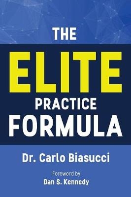 The Elite Practice Formula - Carlo Biasucci