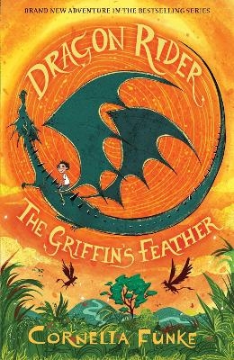 Dragon Rider: The Griffin's Feather - Cornelia Funke