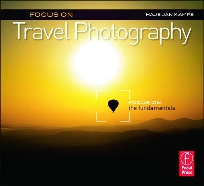 Focus on Travel Photography - Haje Jan Kamps