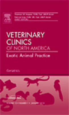 Geriatrics, An Issue of Veterinary Clinics: Exotic Animal Practice - Sharman M. Hoppes, Patricia Gray