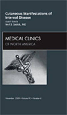 Cutaneous Manifestations of Internal Disease, An Issue of Medical Clinics - Neil S. Sadick