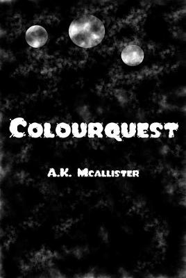 Colourquest - A.K. McAllister