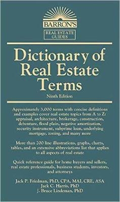 Dictionary of Real Estate Terms - Jack P. Friedman, Jack C. Harris, J. Bruce Lindeman