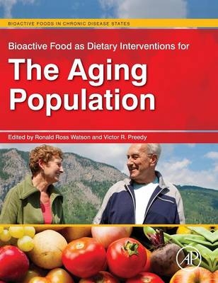Bioactive Food as Dietary Interventions for the Aging Population - 