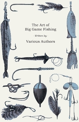 The Art of Big Game Fishing -  Various